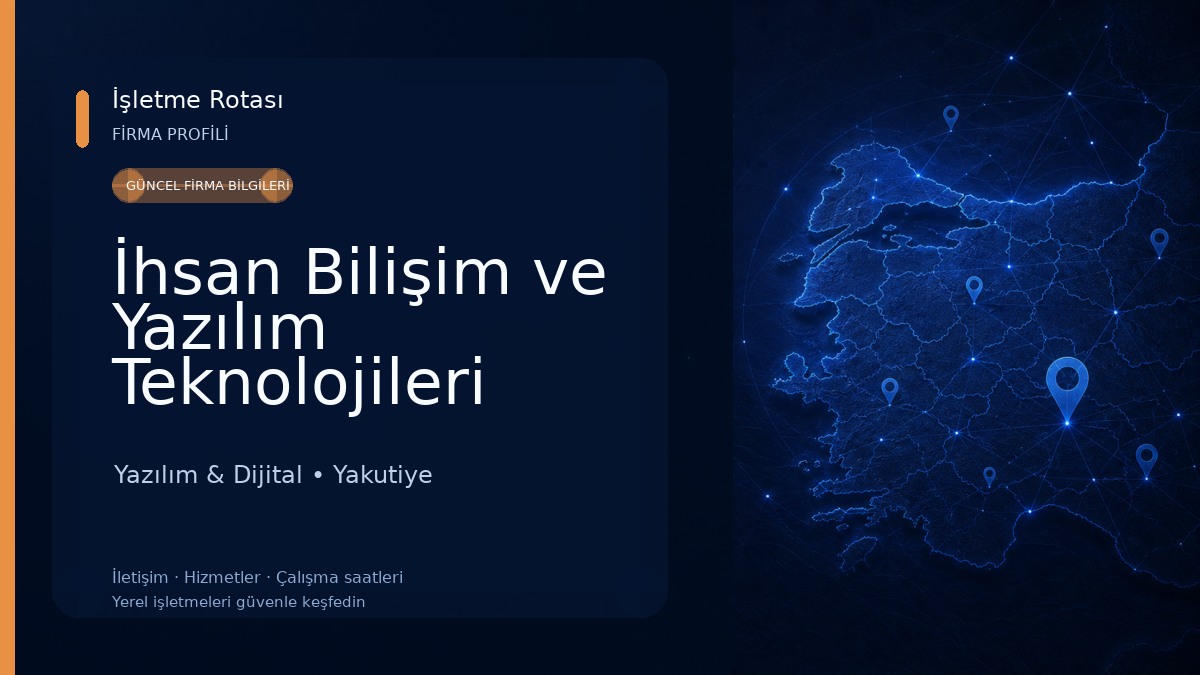 İhsan Bilişim ve Yazılım Teknolojileri Yazılım & Dijital