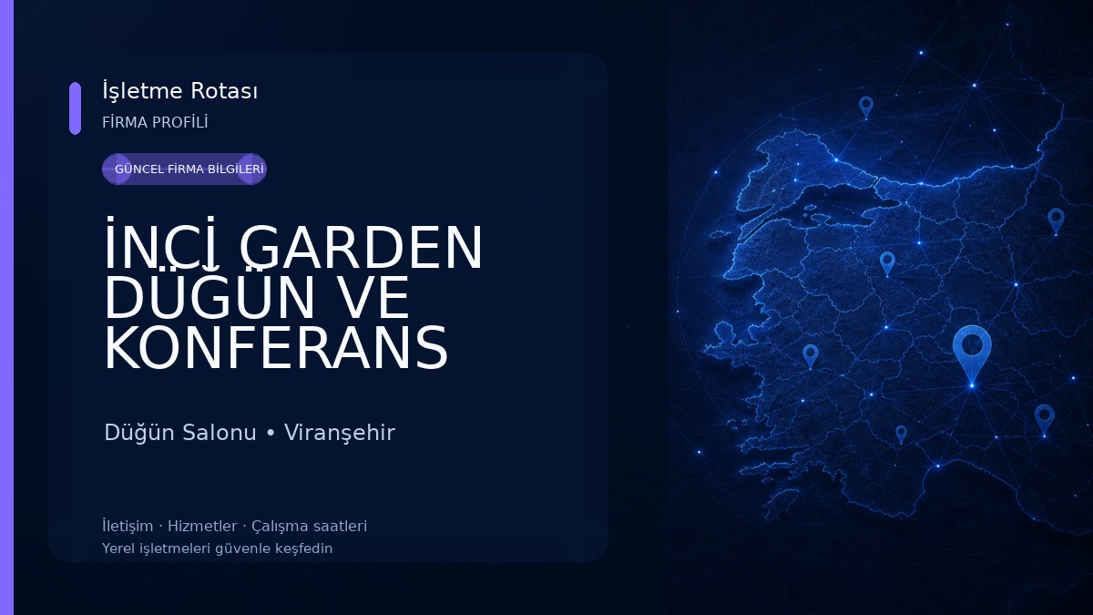 İNCİ GARDEN DÜĞÜN VE KONFERANS SALONU