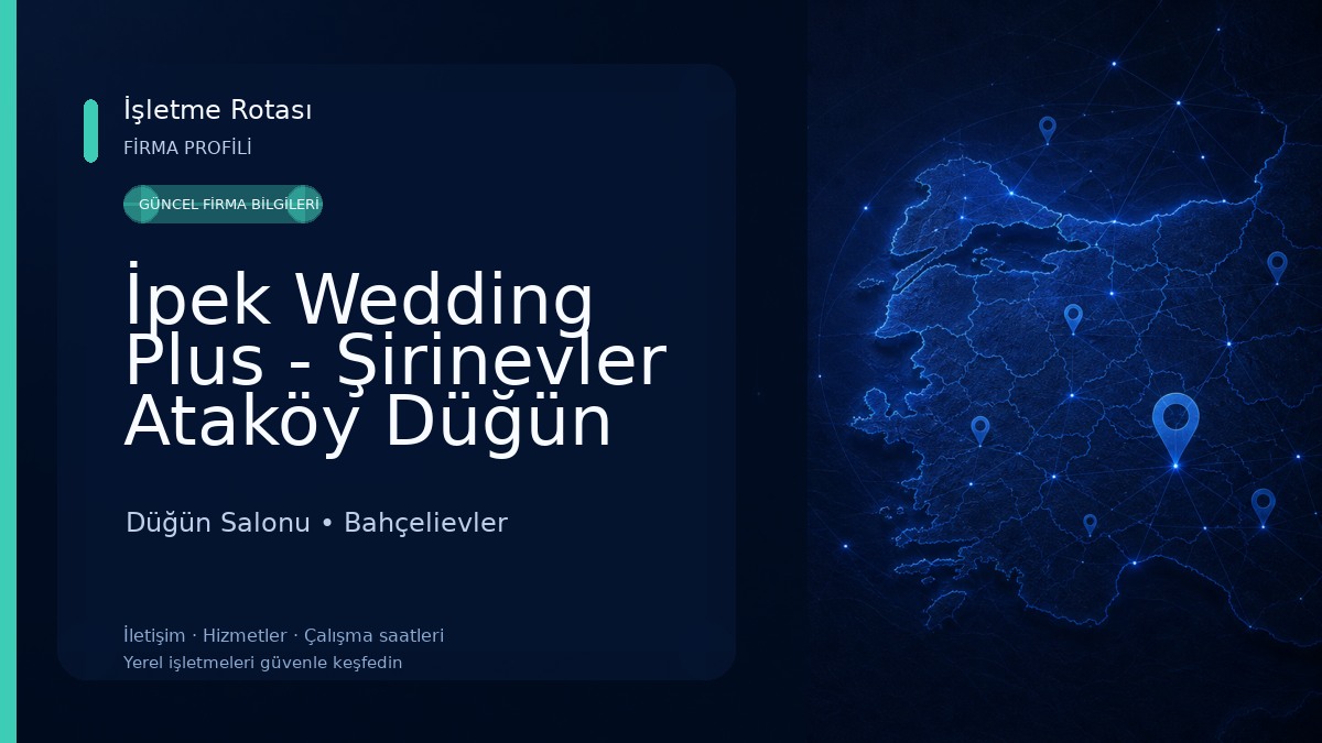 İpek Wedding Plus - Şirinevler Ataköy Düğün Salonu - Kına, Nişan, İsteme-Söz, Düğün, Mezuniyet, Balo, Davet Düğün Salonu
