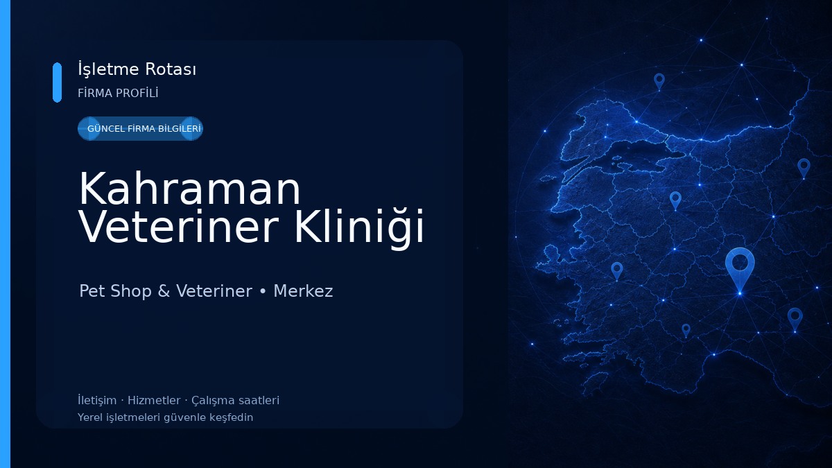 Kahraman Veteriner Kliniği Pet Shop & Veteriner