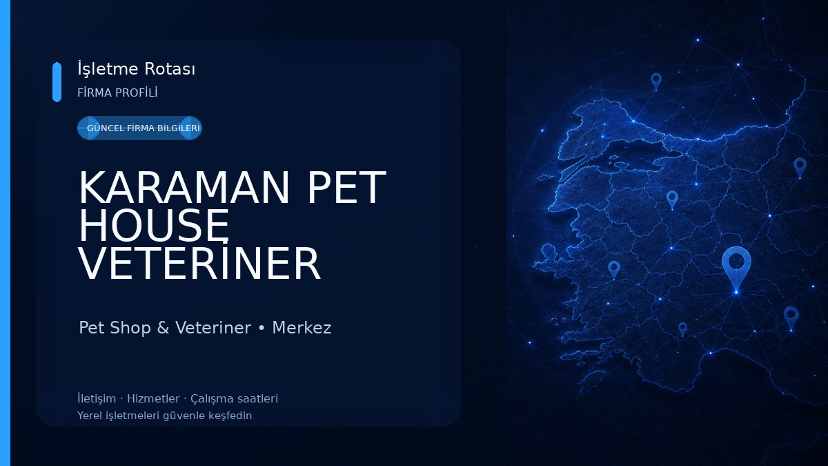 KARAMAN PET HOUSE VETERİNER KLİNİĞİ ( DURSUNE YANAR)