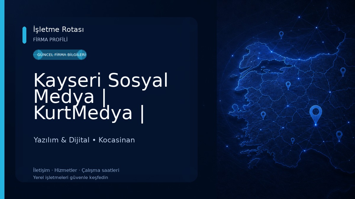 Kayseri Sosyal Medya | KurtMedya | Kayseri Web Tasarım Yazılım & Dijital