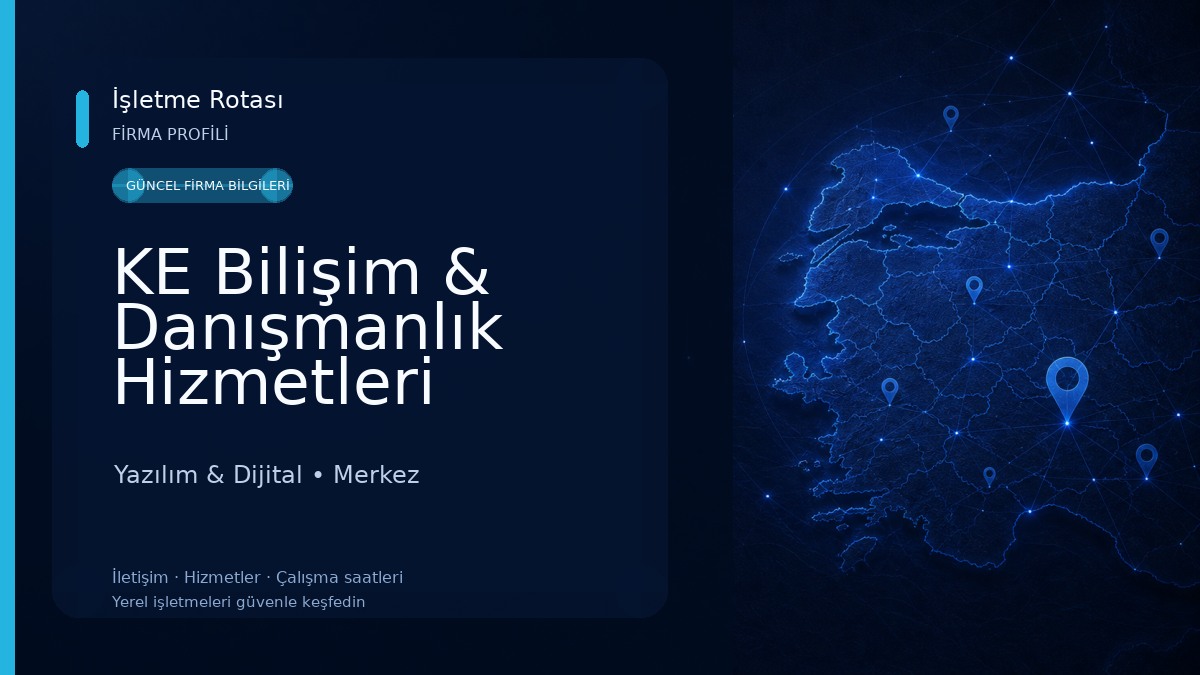 KE Bilişim & Danışmanlık Hizmetleri 