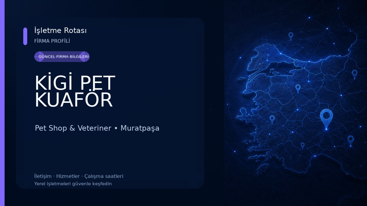 KİGİ PET KUAFÖR Pet Shop & Veteriner