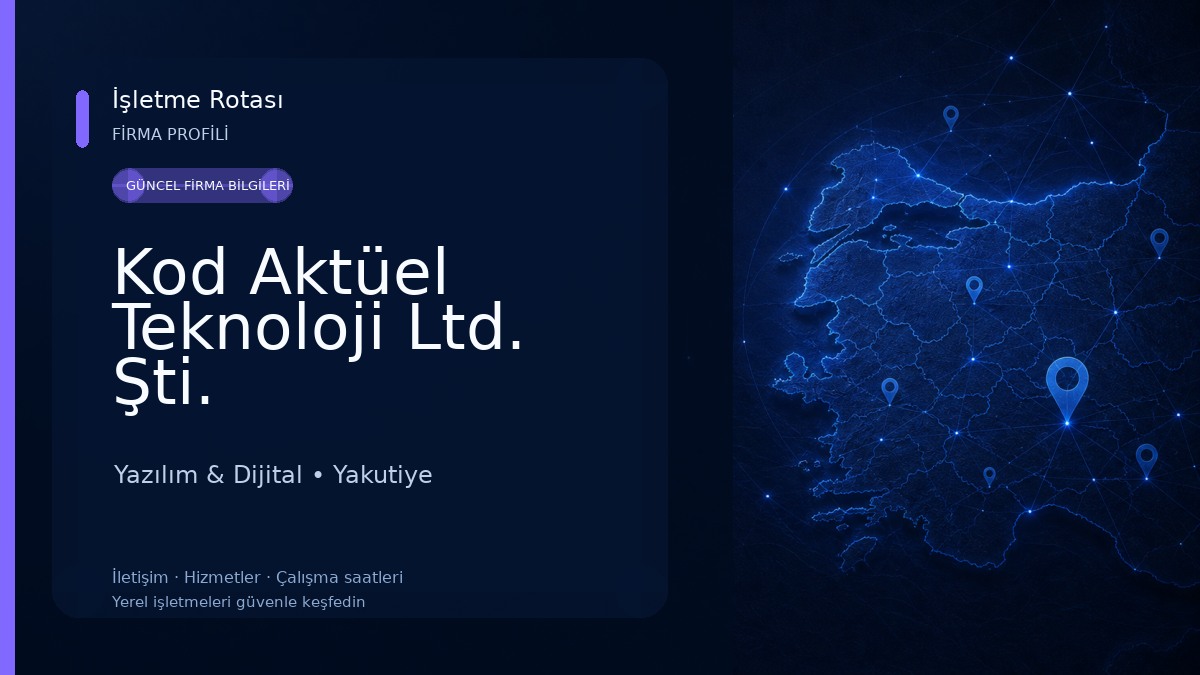 Kod Aktüel Teknoloji Ltd. Şti. Yazılım & Dijital