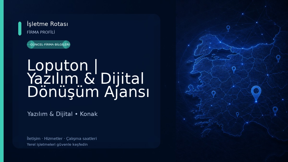 Loputon | Yazılım & Dijital Dönüşüm Ajansı Yazılım & Dijital