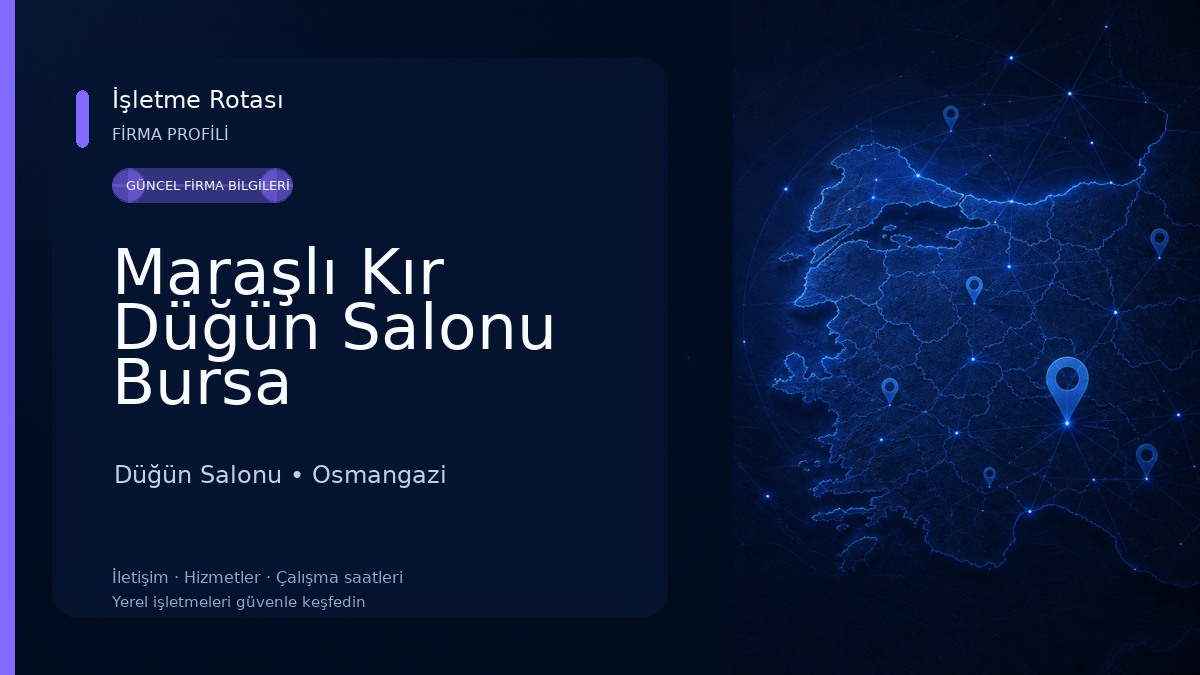 Maraşlı Kır Düğün Salonu Bursa Düğün Salonu