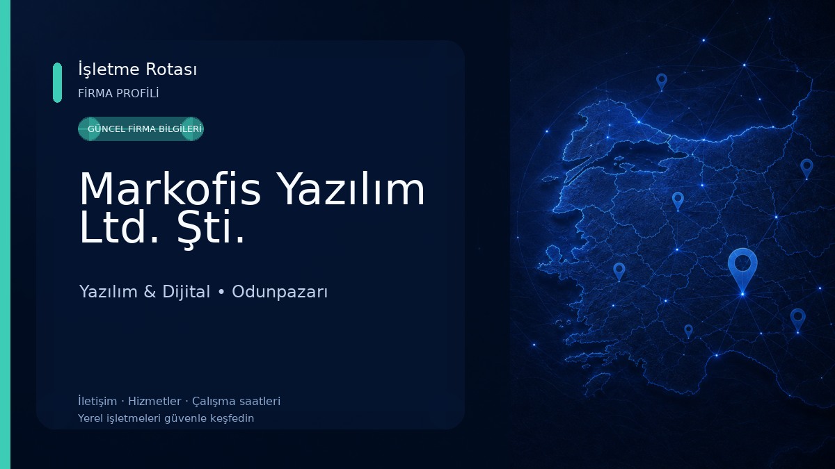 Markofis Yazılım Ltd. Şti. Yazılım & Dijital
