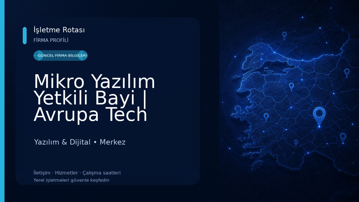 Mikro Yazılım Yetkili Bayi | Avrupa Tech Yazılım ve Danışmanlık 