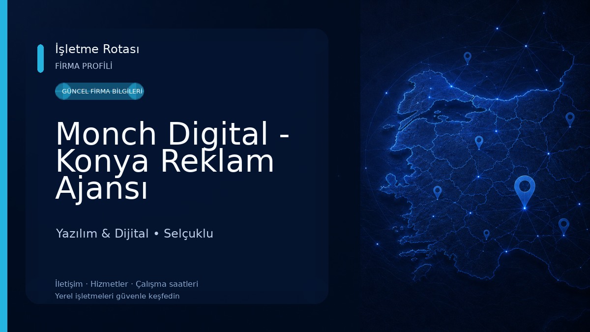 Monch Digital - Konya Reklam Ajansı