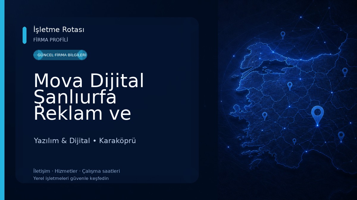 Mova Dijital Şanlıurfa Reklam ve Yazılım Şirketi 