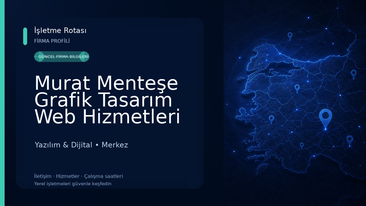 Murat Menteşe Grafik Tasarım Web Hizmetleri Yazılım & Dijital