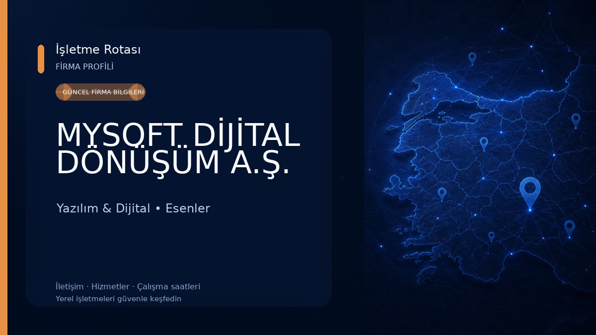 MYSOFT DİJİTAL DÖNÜŞÜM A.Ş. Yazılım & Dijital