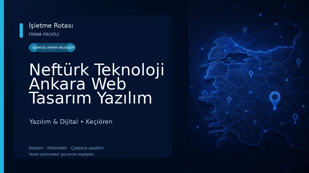 Neftürk Teknoloji Ankara Web Tasarım Yazılım Bilişim Yazılım & Dijital