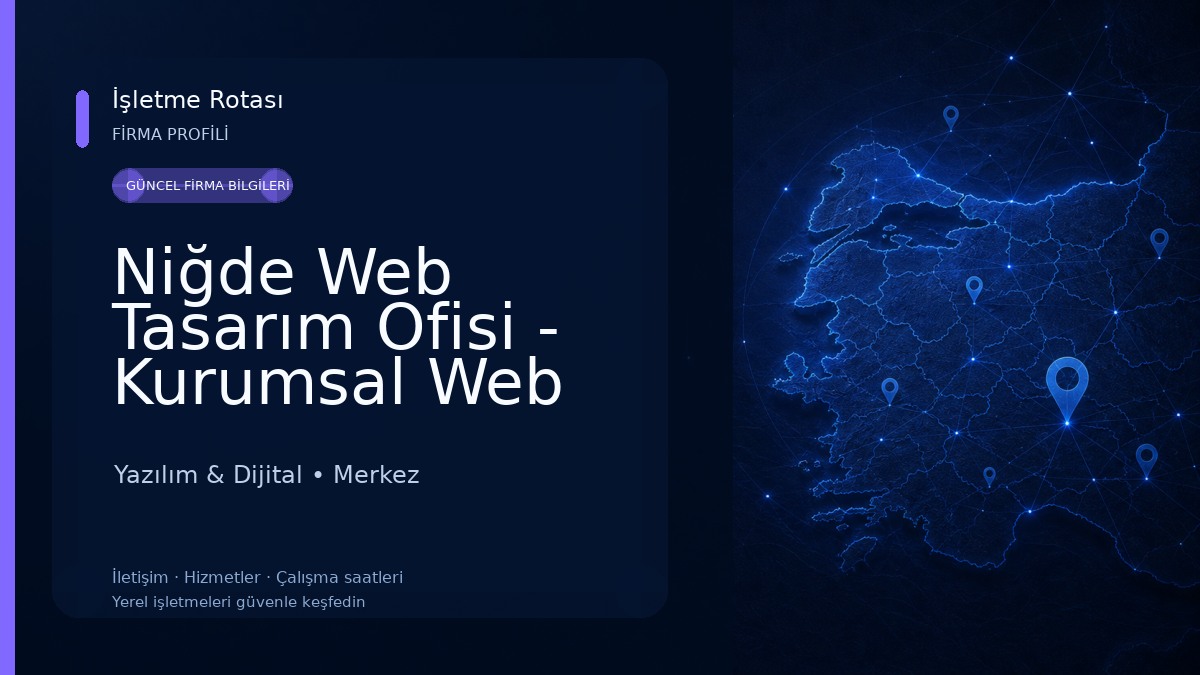 Niğde Web Tasarım Ofisi - Kurumsal Web Tasarım Firması, Dijital Pazarlama Ajansı, SEO Yazılım & Dijital