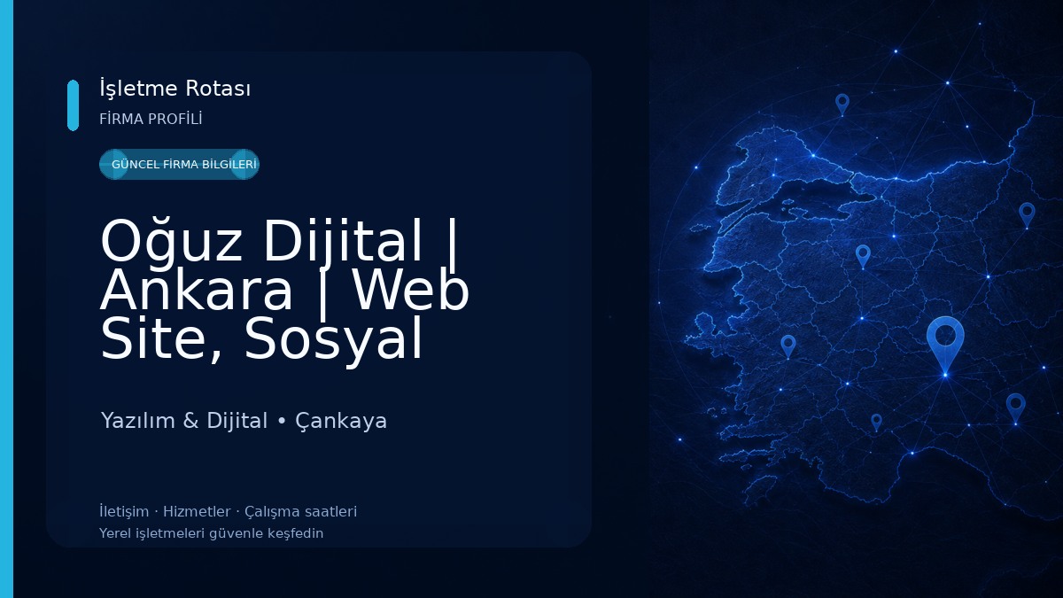 Oğuz Dijital | Ankara | Web Site, Sosyal Medya Yönetimi, Seo Yazılım & Dijital