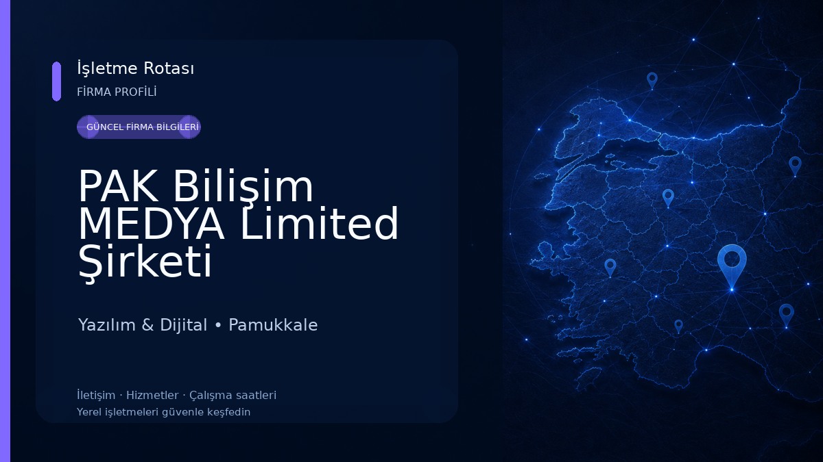 PAK Bilişim MEDYA Limited Şirketi Yazılım & Dijital
