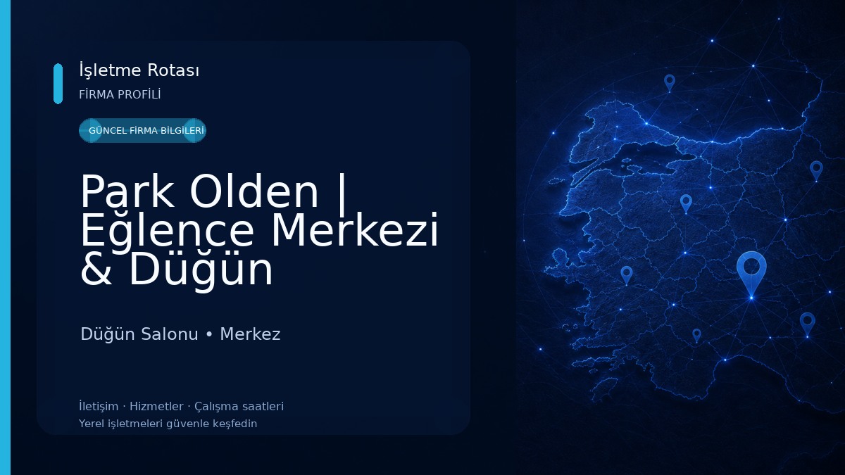 Park Olden | Eğlence Merkezi & Düğün Salonları