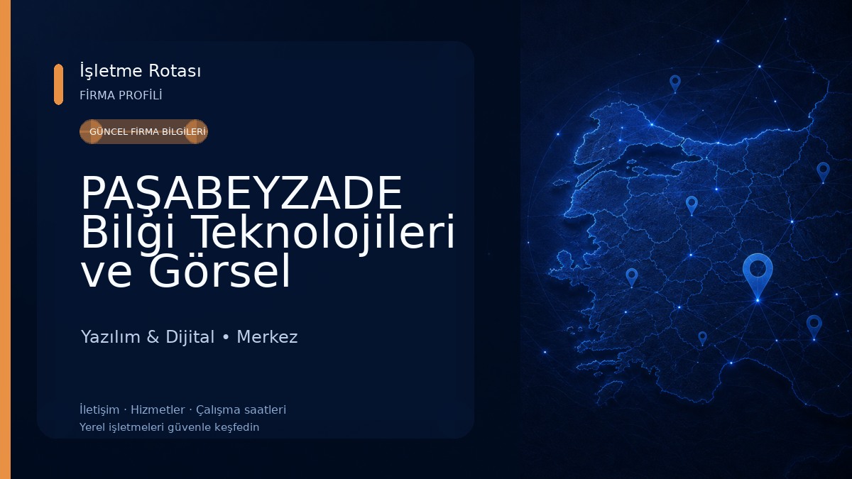PAŞABEYZADE Bilgi Teknolojileri ve Görsel İletişim Hizmetleri Topluluğu Yazılım & Dijital