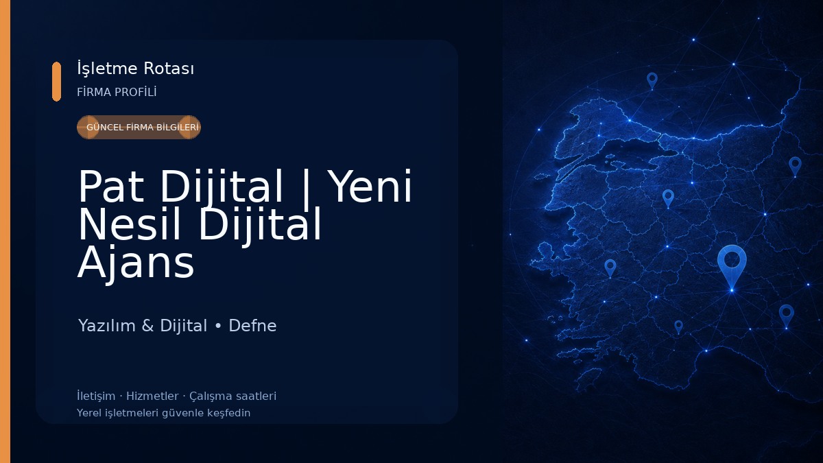 Pat Dijital | Yeni Nesil Dijital Ajans Yazılım & Dijital
