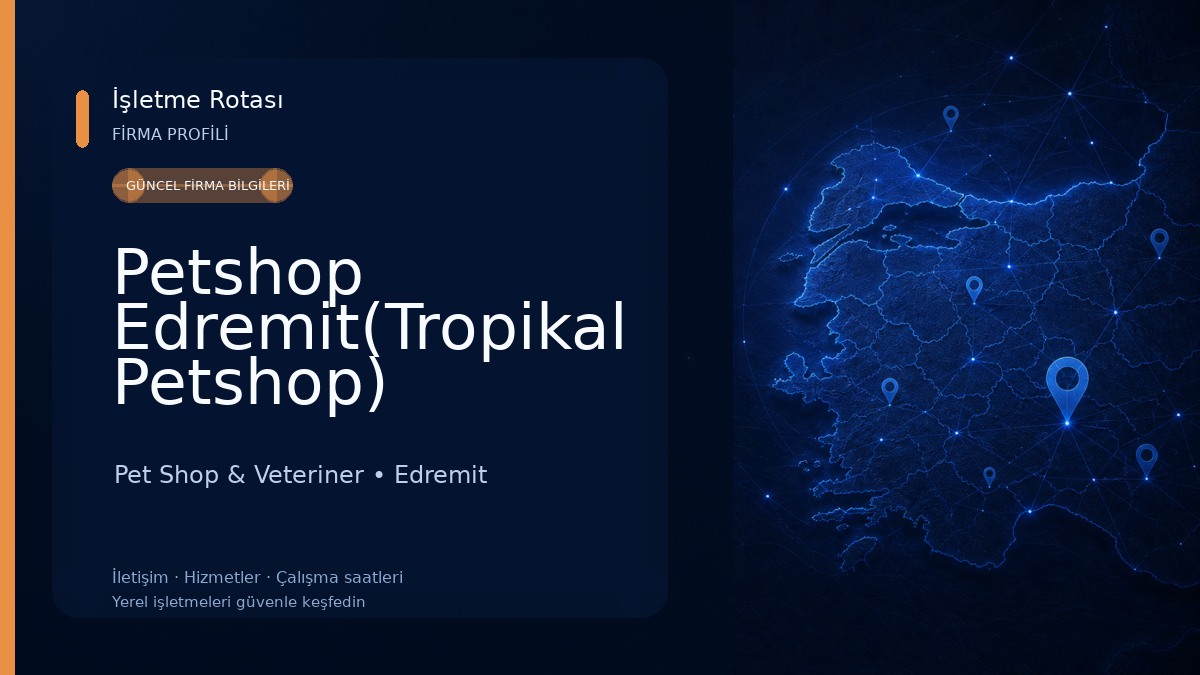 Petshop Edremit(Tropikal Petshop) Pet Shop & Veteriner