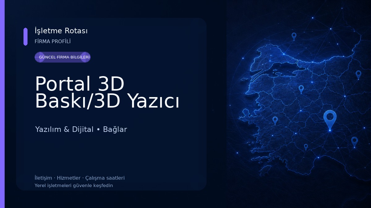 Portal 3D Baskı/3D Yazıcı Yazılım & Dijital