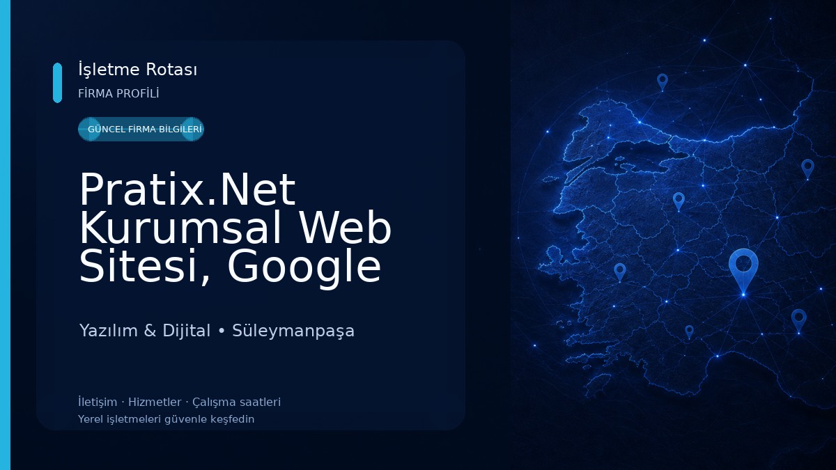 Pratix.Net Kurumsal Web Sitesi, Google SEO, Google Reklam, Meta Reklam, Özel Yazılım Yazılım & Dijital