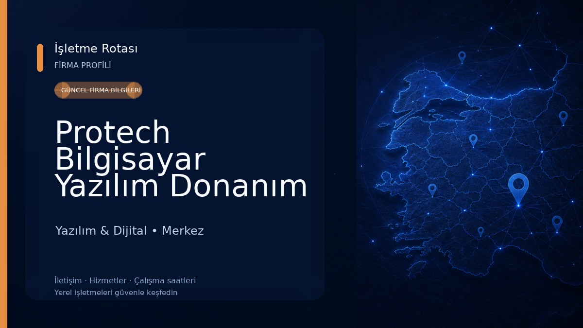 Protech Bilgisayar Yazılım Donanım Ltd.Şti. Yazılım & Dijital
