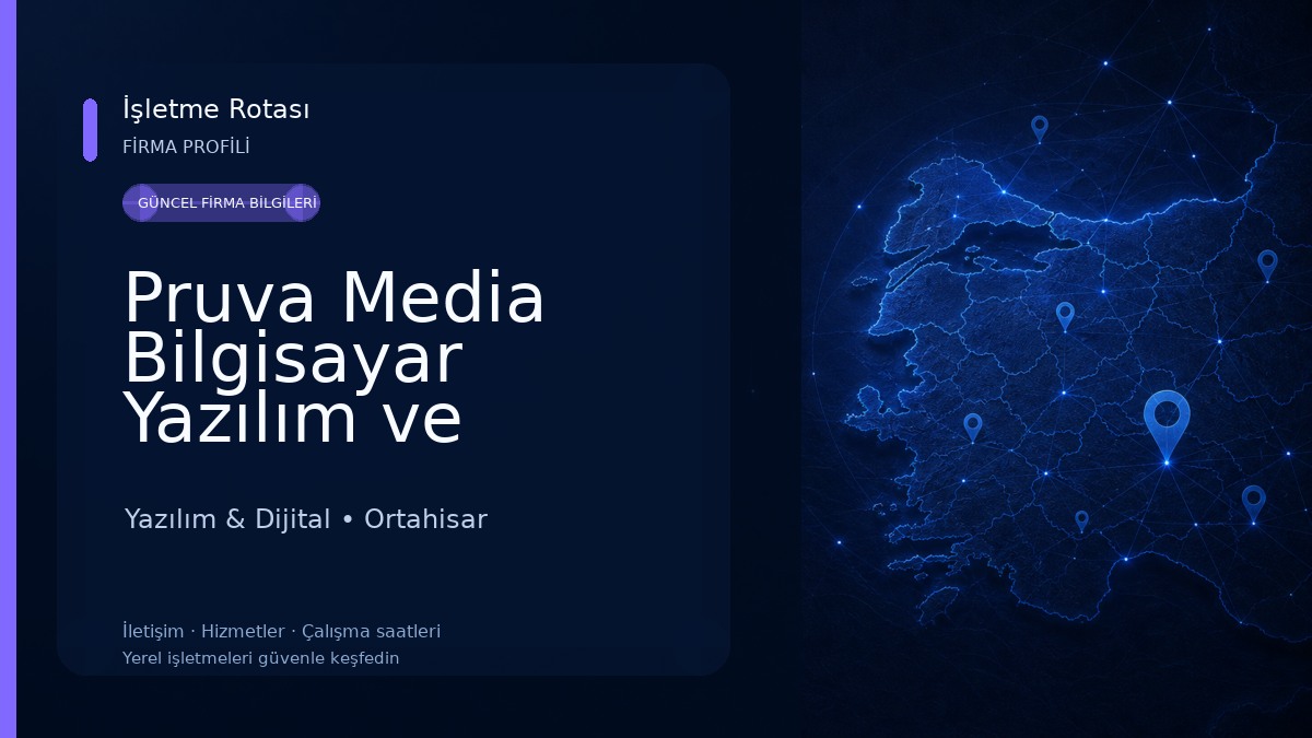 Pruva Media Bilgisayar Yazılım ve Reklam Hizmetleri Yazılım & Dijital