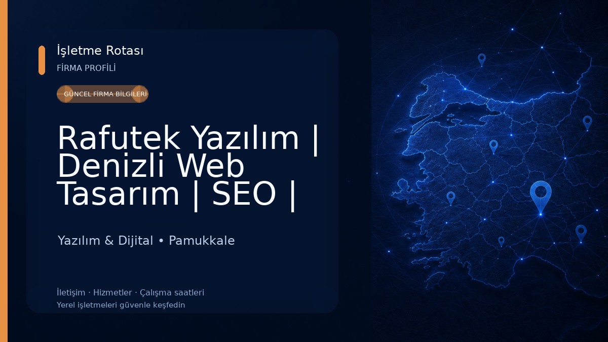 Rafutek Yazılım | Denizli Web Tasarım | SEO | E-Ticaret Danışmanlığı | Web Yazılım