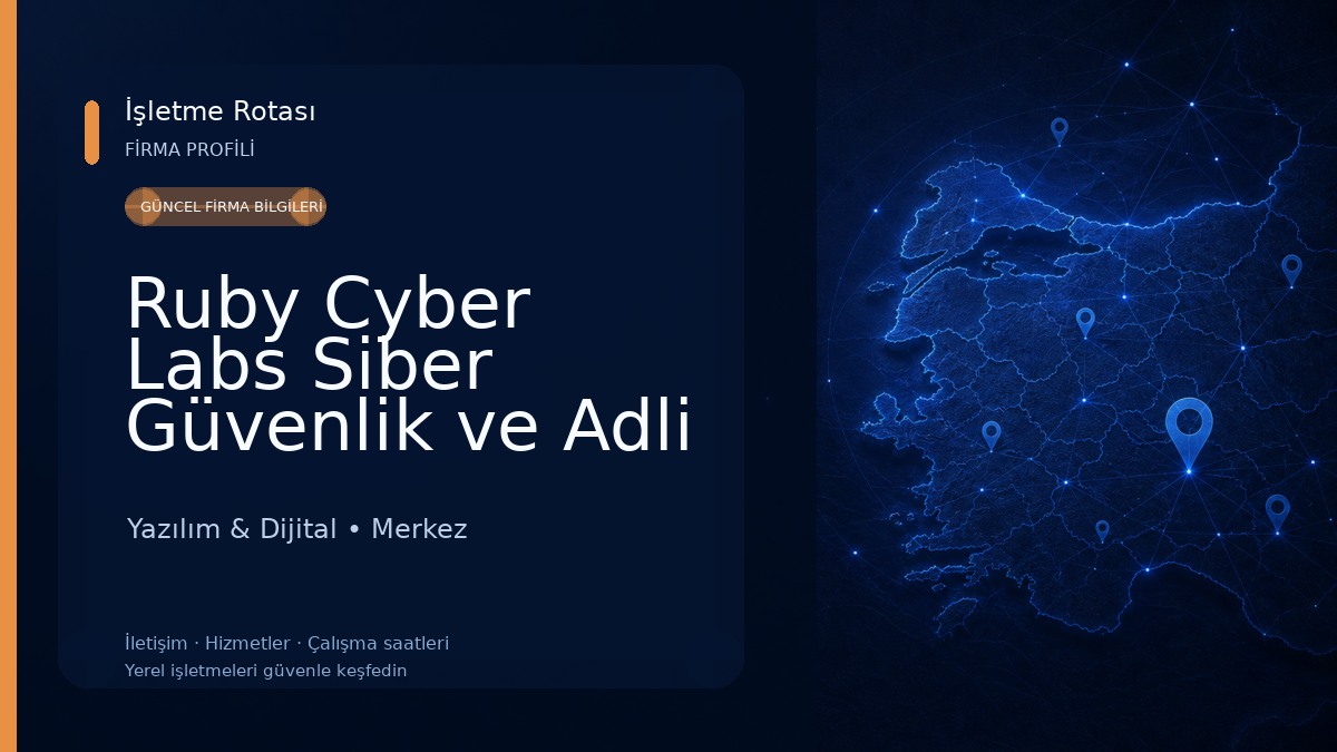 Ruby Cyber Labs Siber Güvenlik ve Adli Bilişim Laboratuvarı Yazılım & Dijital