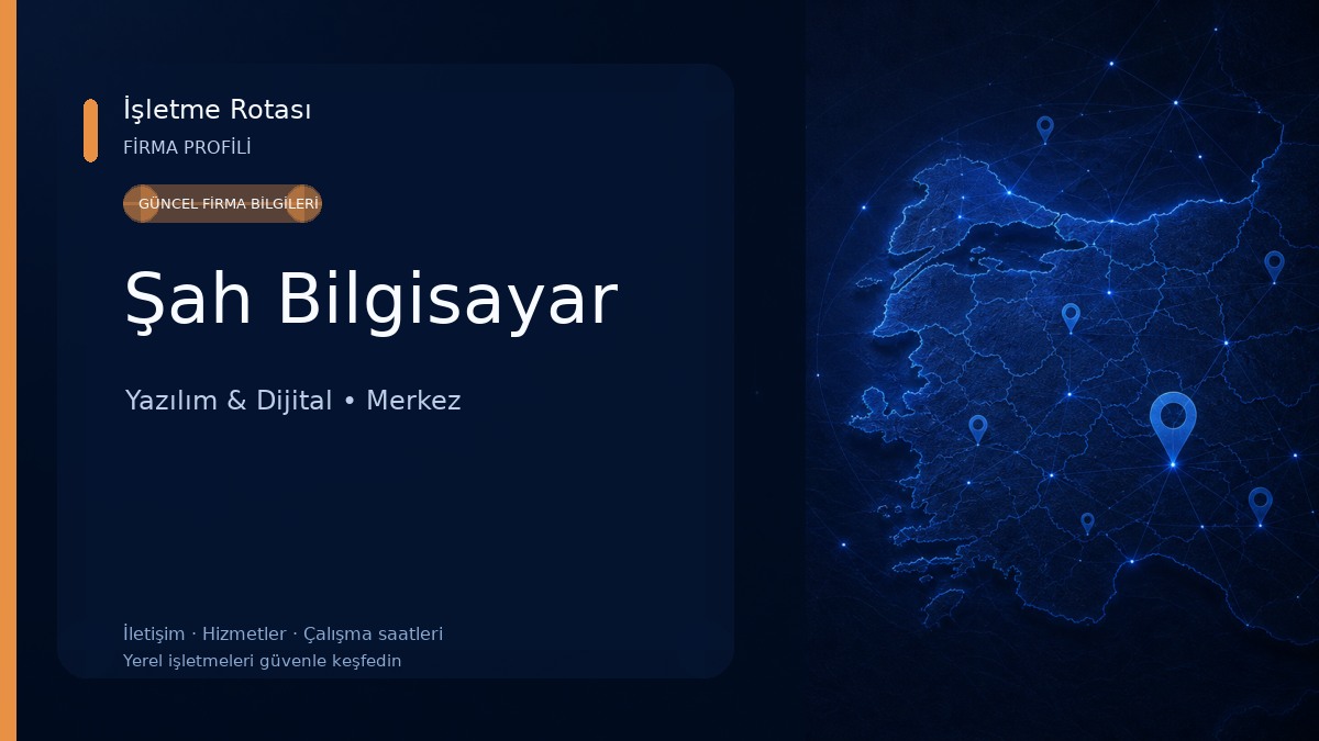 Şah Bilgisayar Yazılım & Dijital