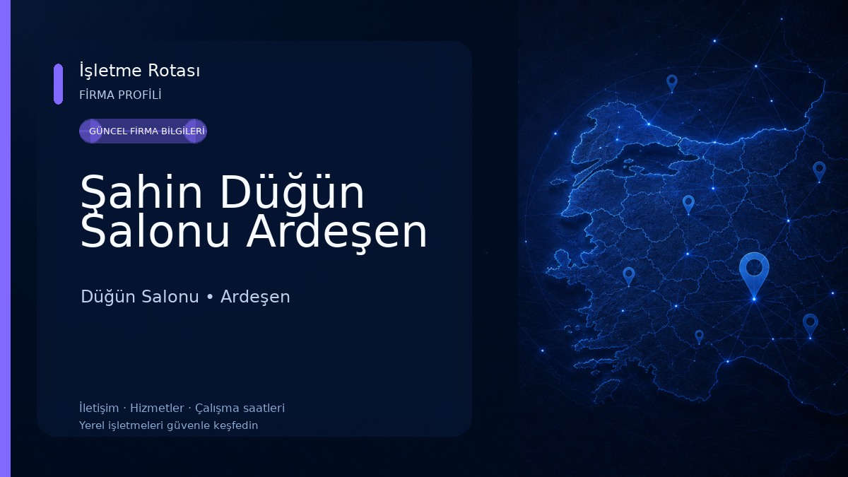 Şahin Düğün Salonu Ardeşen Düğün Salonu