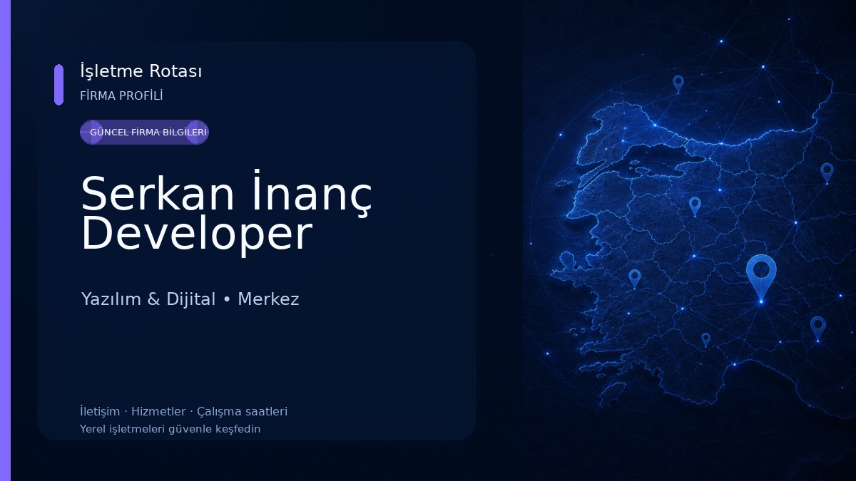 Serkan İnanç Developer Yazılım & Dijital