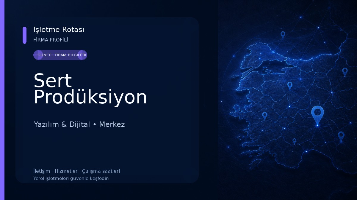 Sert Prodüksiyon