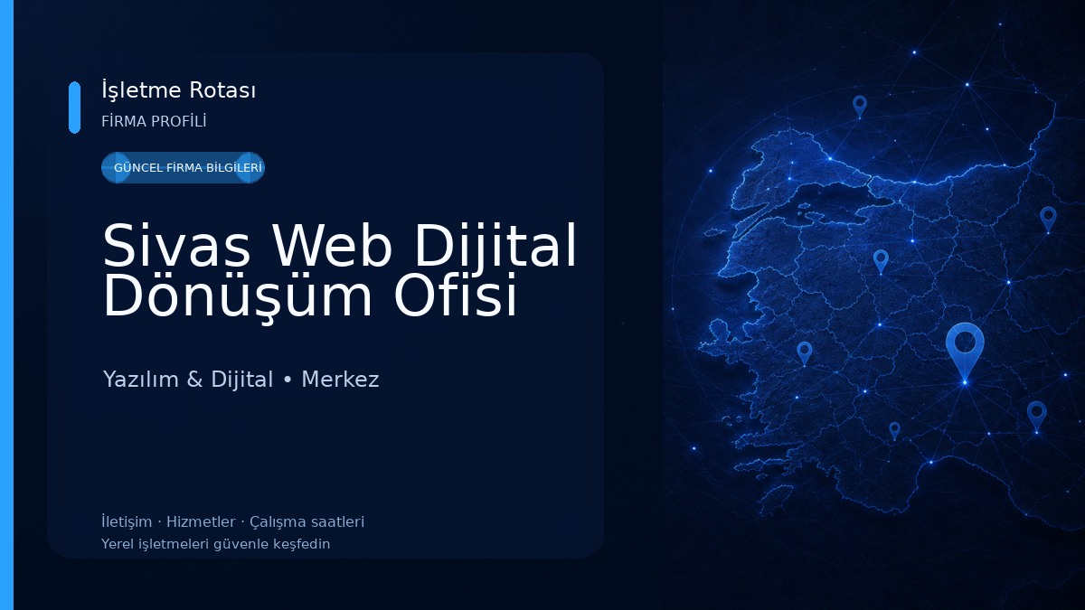 Sivas Web Dijital Dönüşüm Ofisi Yazılım & Dijital