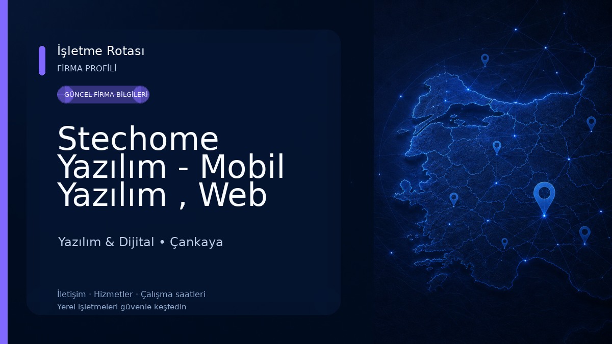 Stechome Yazılım - Mobil Yazılım , Web Yazılım , Özel Yazılım Projeleri, Yapay Zeka ve Otomasyon Yazılım Hizmetleri Yazılım & Dijital
