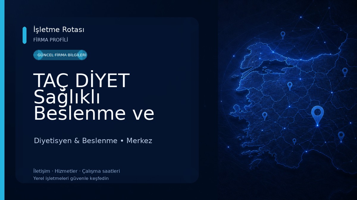 TAÇ DİYET Sağlıklı Beslenme ve Danışmanlık Merkezi
