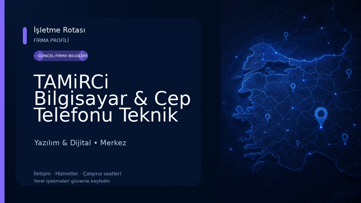 TAMiRCi Bilgisayar & Cep Telefonu Teknik Servis Yazılım & Dijital