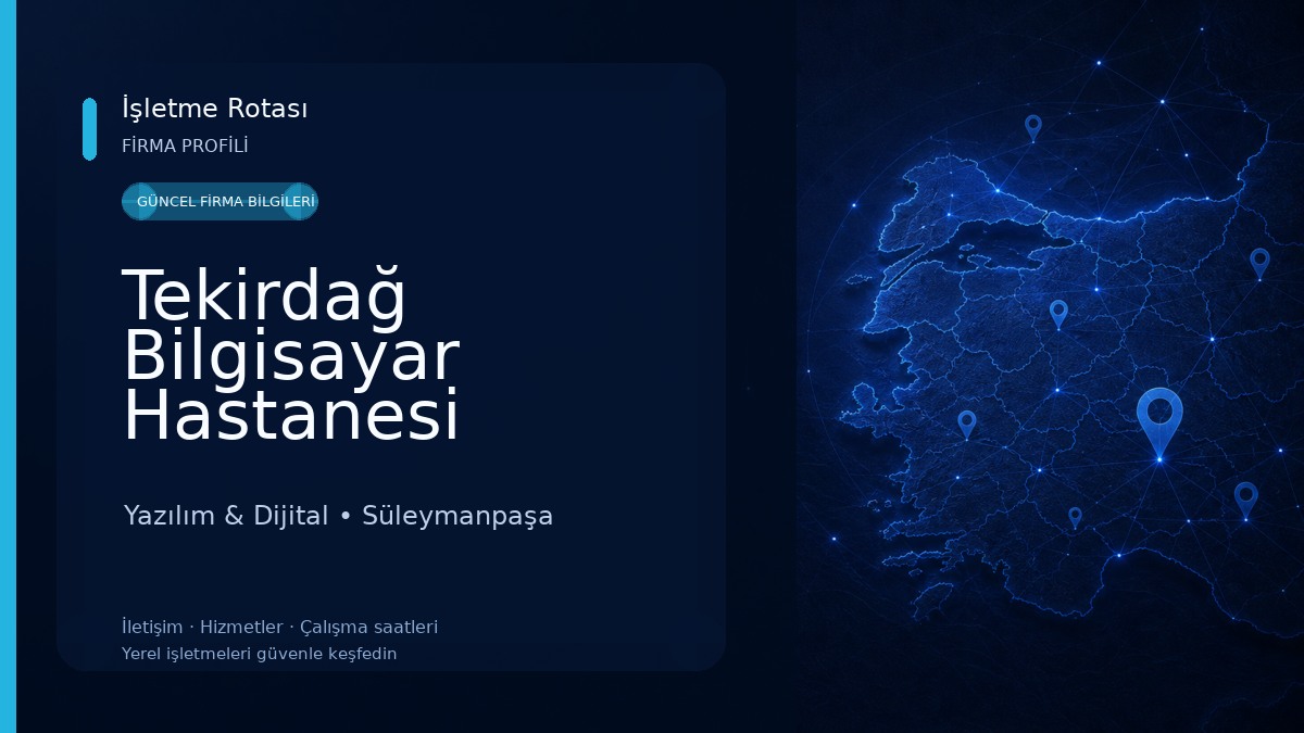 Tekirdağ Bilgisayar Hastanesi Yazılım & Dijital