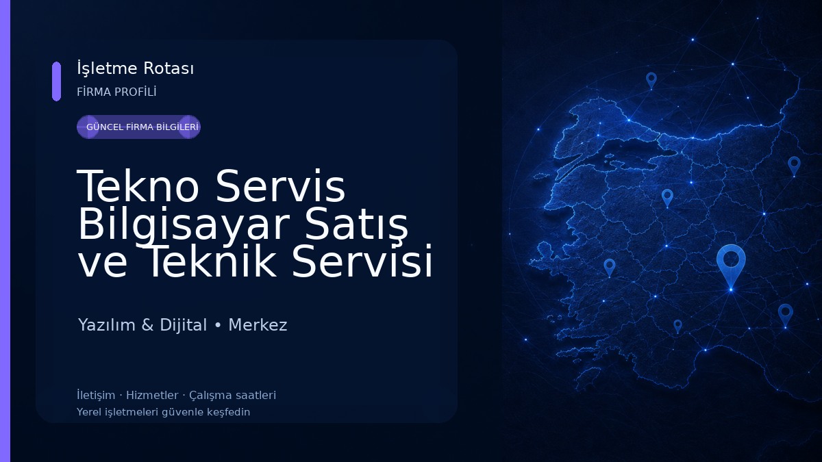 Tekno Servis Bilgisayar Satış ve Teknik Servisi Yazılım & Dijital