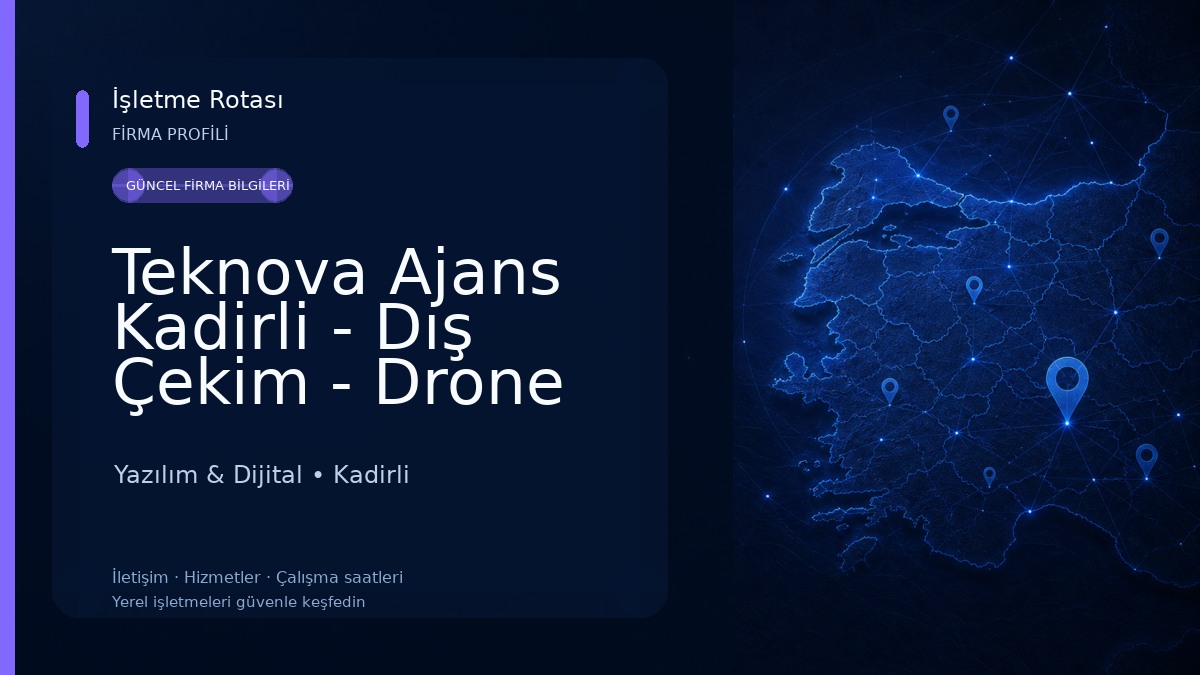 Teknova Ajans Kadirli - Dış Çekim - Drone Çekim - Web Tasarım - Dijital Davetiye Yazılım & Dijital