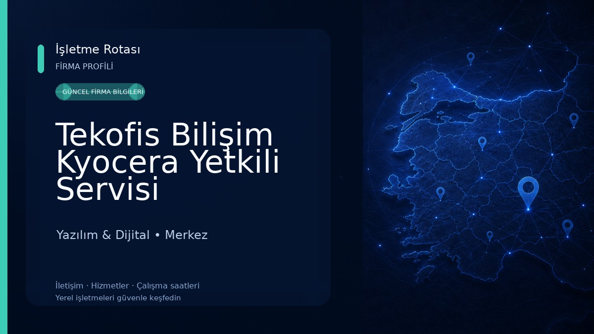 Tekofis Bilişim Kyocera Yetkili Servisi 