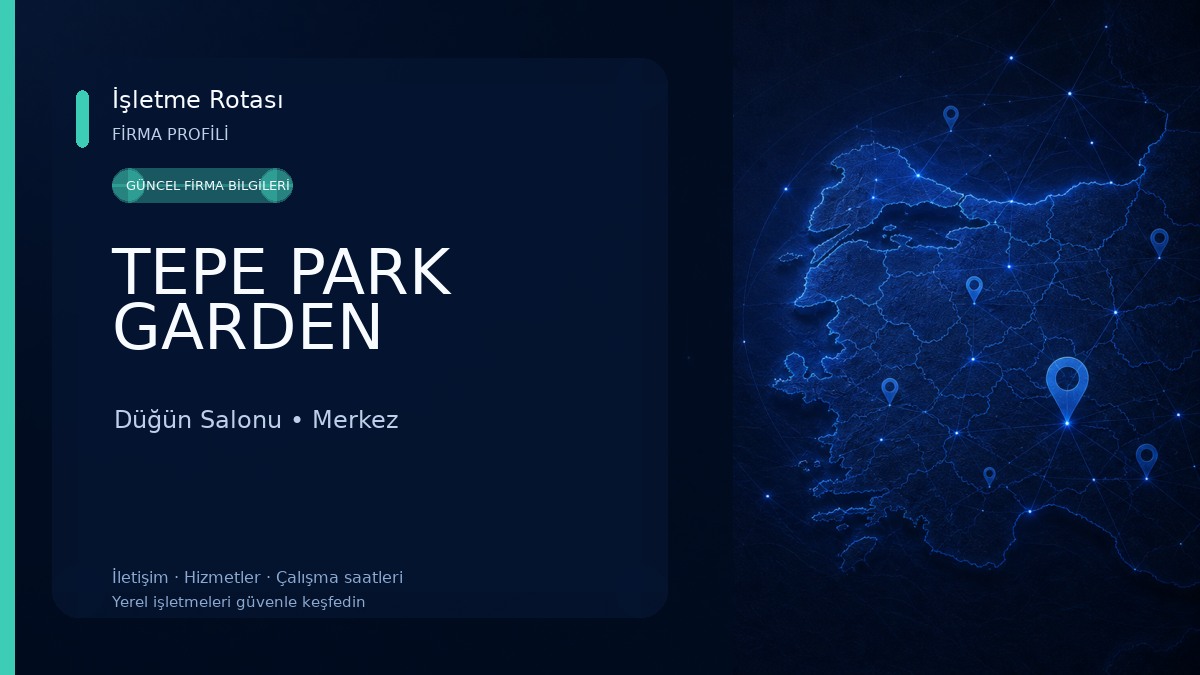 TEPE PARK GARDEN