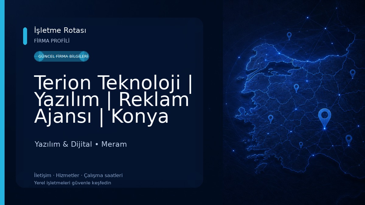 Terion Teknoloji | Yazılım | Reklam Ajansı | Konya