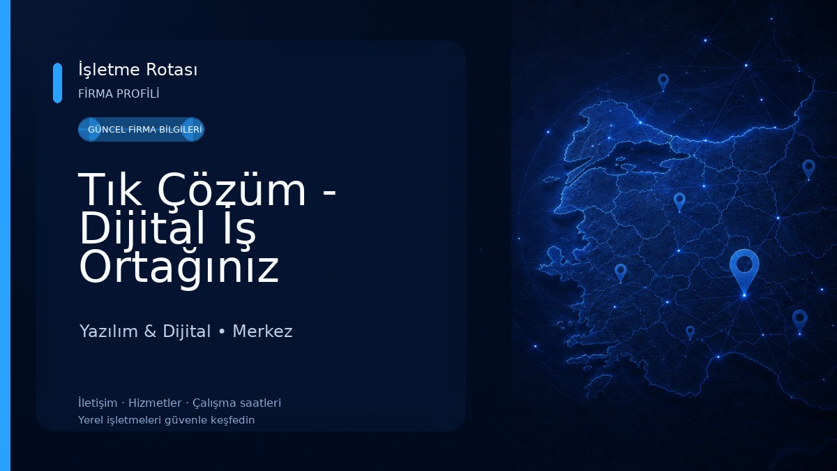 Tık Çözüm - Dijital İş Ortağınız Yazılım & Dijital
