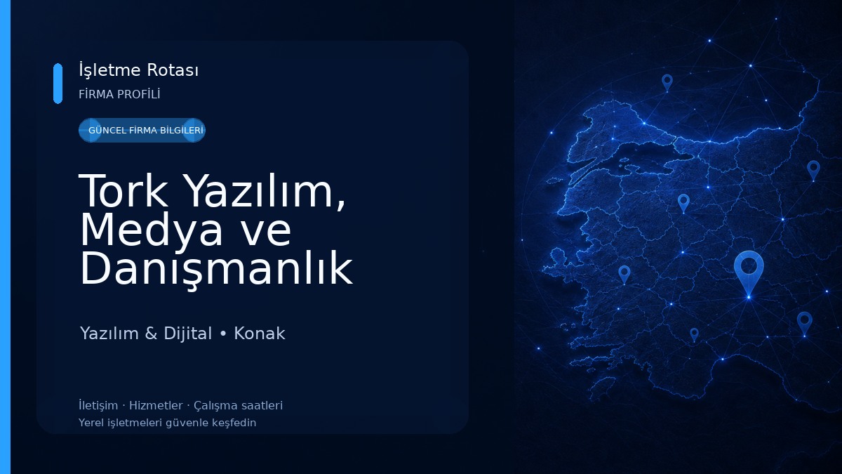Tork Yazılım, Medya ve Danışmanlık Yazılım & Dijital