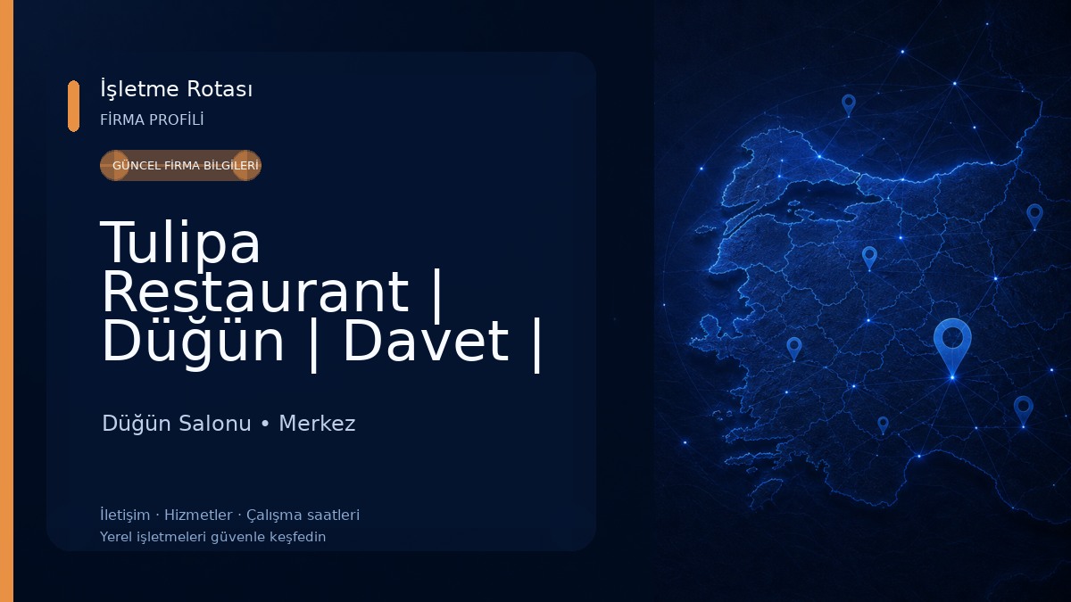 Tulipa Restaurant | Düğün | Davet | Kahvaltı Düğün Salonu