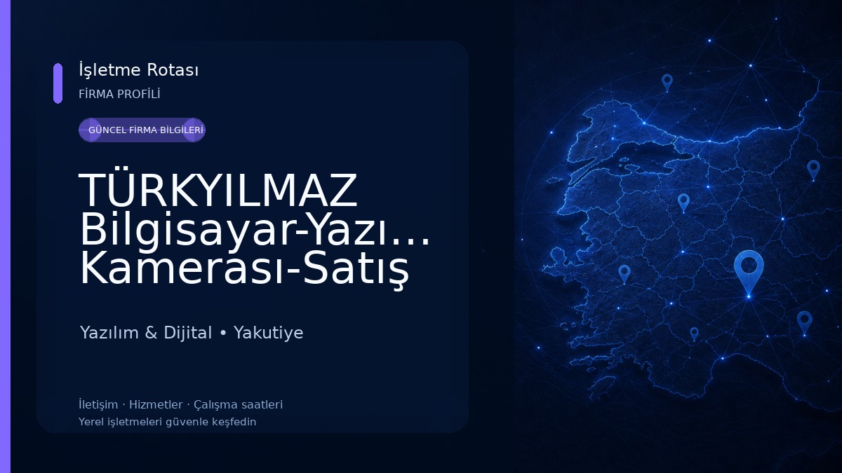 TÜRKYILMAZ Bilgisayar-Yazıcı-Fotokopi-Toner-Güvenlik Kamerası-Satış ve Teknik Servis-Epson-Canon-Hp-Kyocera-Hıkvısıon Yazılım & Dijital