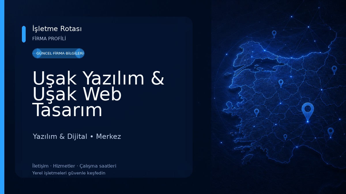 Uşak Yazılım & Uşak Web Tasarım Yazılım & Dijital
